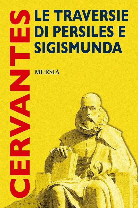 Le traversie di Persiles e Sigismunda - Miguel de Cervantes - copertina