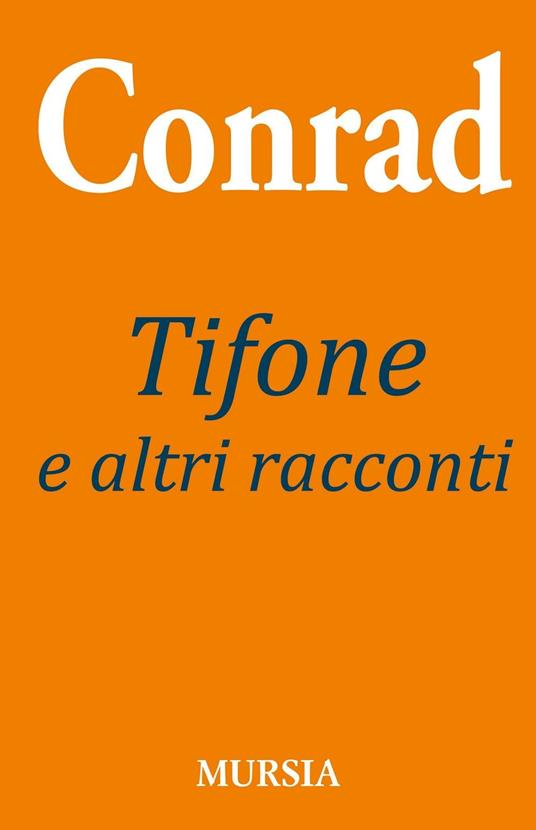 Tifone e altri racconti - Joseph Conrad - copertina