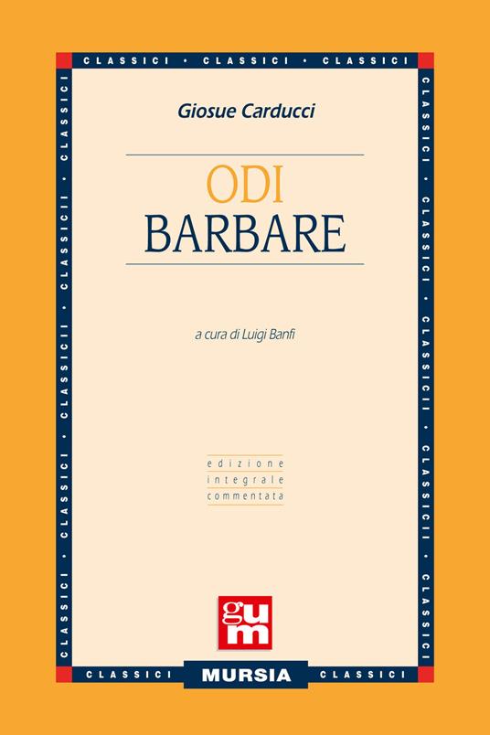 Odi barbare. Ediz. integrale - Giosuè Carducci - copertina