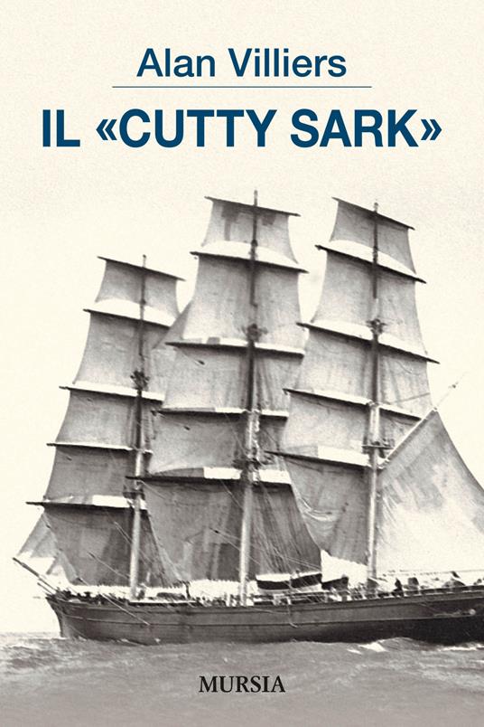 Il Cutty Sark - Alan Villiers - copertina