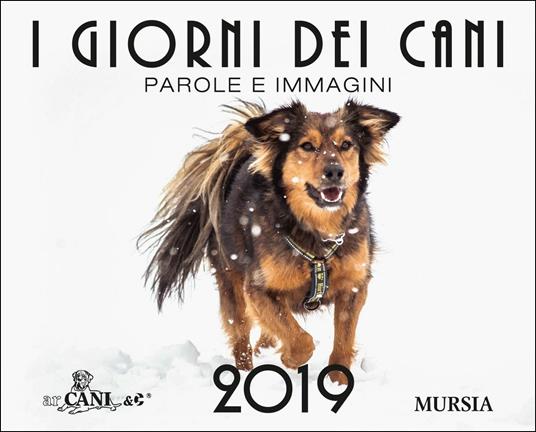 I giorni dei cani. Calendario 2019 - copertina