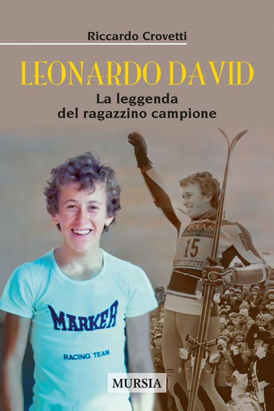 Leonardo David. La leggenda del ragazzino campione - Riccardo Crovetti - copertina