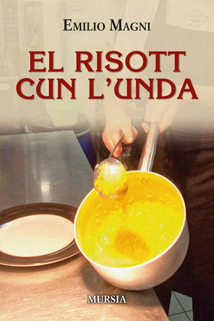 El risott cun l'unda - Emilio Magni - copertina