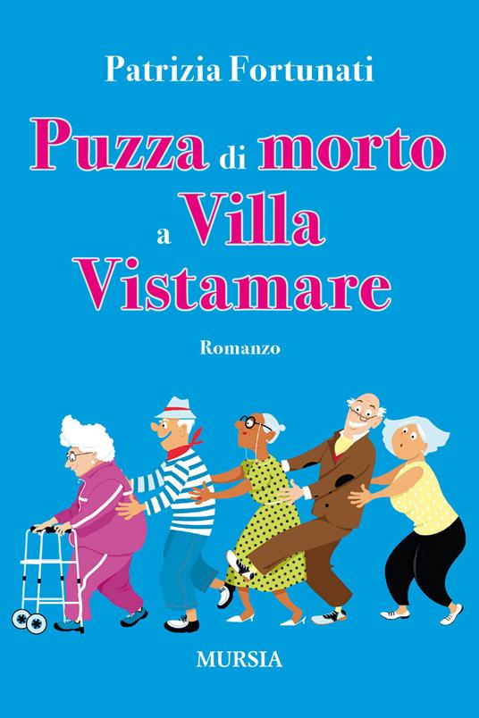 Puzza di morto a villa Vistamare - Patrizia Fortunati - copertina
