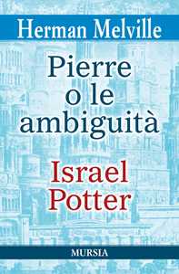 Pierre o le ambiguità -Israel Potter
