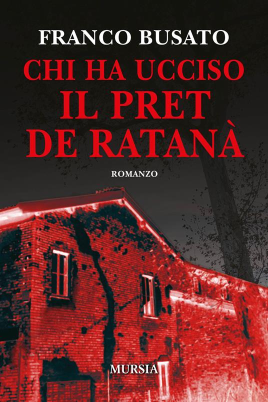 Chi ha ucciso il Pret de Ratanà - Franco Busato - copertina