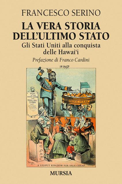 La vera storia dell'ultimo Stato. Gli Stati Uniti alla conquista delle Hawai'i - Francesco Serino - copertina