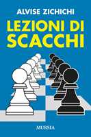 Capablanca J.R.: Il primo libro degli scacchi – Ugo Mursia Editore