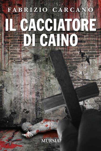 Il cacciatore di Caino - Fabrizio Carcano - copertina
