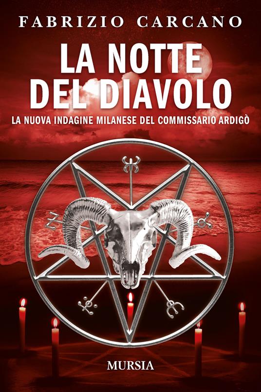 La notte del diavolo. La nuova indagine milanese del commissario Ardigò - Fabrizio Carcano - copertina