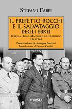 Il prefetto Rocchi e il salvataggio degli ebrei. Perugia, Isola Maggiore sul Trasimeno 1943-1944