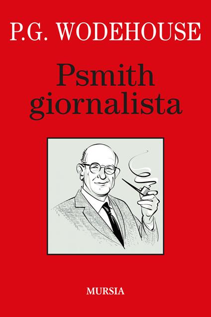 Psmith giornalista - Pelham G. Wodehouse - copertina