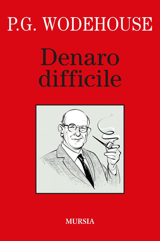 Denaro difficile - Pelham G. Wodehouse - copertina