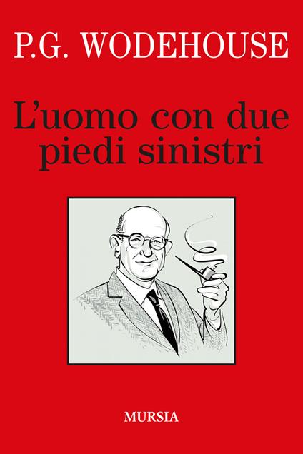 L'uomo con due piedi sinistri - Pelham G. Wodehouse - copertina