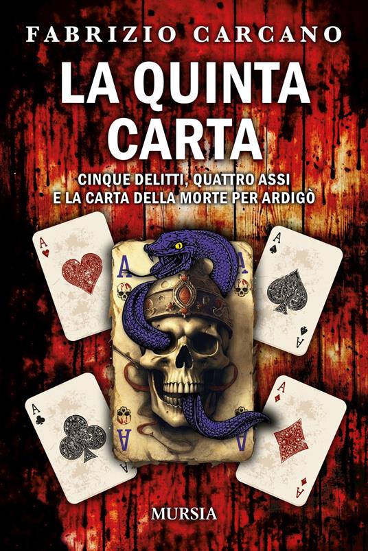 La quinta carta. Cinque delitti, quattro assi e la carta della morte per Ardigò - Fabrizio Carcano - copertina