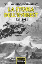 La storia dell'Everest. 1921-1953