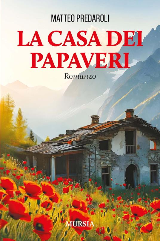 La casa dei papaveri - Matteo Predaroli - copertina