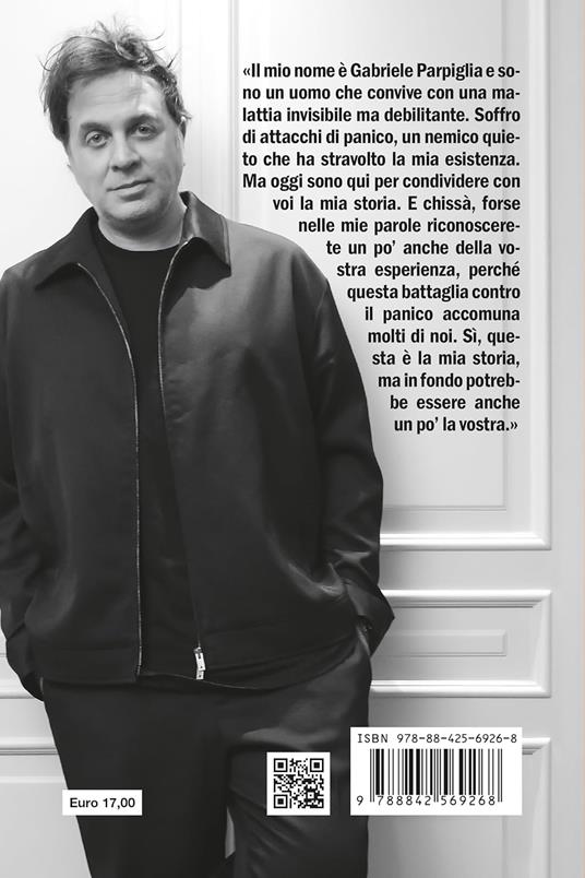 Sotto attacco di panico. La mia storia, il mio burnout, la mia ripartenza - Gabriele Parpiglia - 2