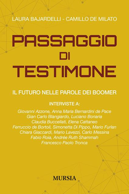 Il passaggio di testimone. Il futuro nelle parole dei boomer - Laura Bajardelli,Camillo De Milato - copertina