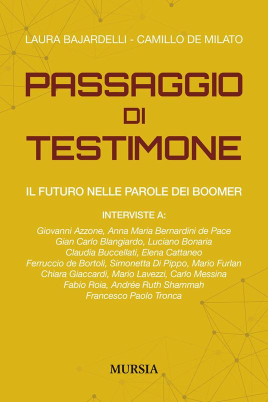 Il passaggio di testimone. Il futuro nelle parole dei boomer - Laura Bajardelli,Camillo De Milato - copertina