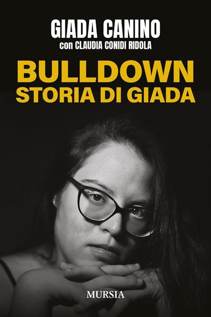 Bulldown. Storia di Giada - Giada Canino,Claudia Conidi Ridola - copertina