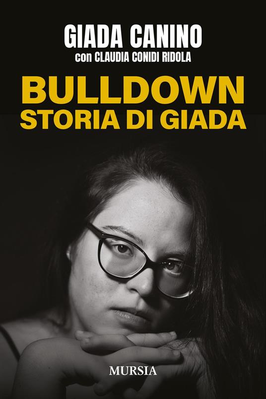 Bulldown. Storia di Giada - Giada Canino,Claudia Conidi Ridola - copertina