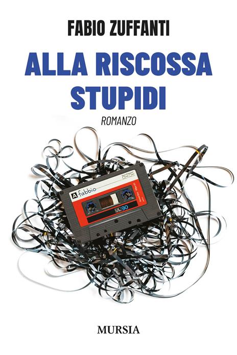 Alla riscossa stupidi - Fabio Zuffanti - copertina