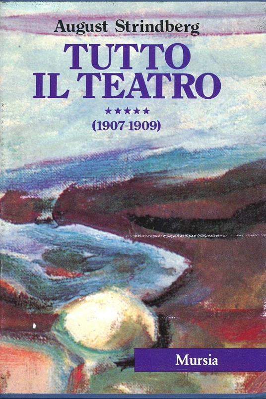 Aria di tempesta-Il luogo dell'incendio-La sonata dei fantasmi-Il pellicano-Il guanto nero - August Strindberg - copertina