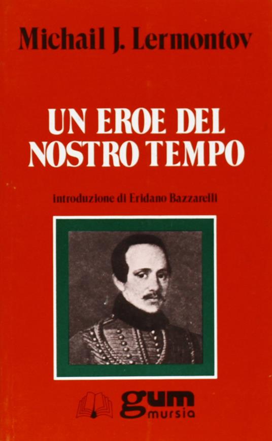 Un eroe del nostro tempo - Michail Jur'evic Lermontov - copertina