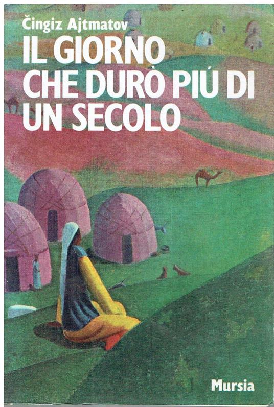 Il giorno che durò più di un secolo - Cingiz Ajtmatov - copertina