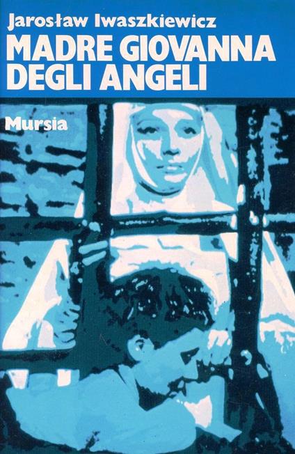 Madre Giovanna degli Angeli-Gli amanti di Marona-Quarta sinfonia - Jaroslaw Iwaszkiewicz - copertina