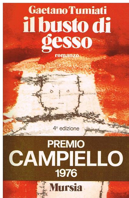 Il busto di gesso - Gaetano Tumiati - copertina