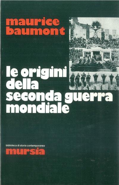 Le origini della seconda guerra mondiale - Maurice Baumont - copertina