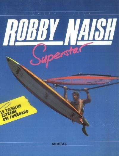 Robby Naish superstar - Robby Naish,Ulli Seer - copertina