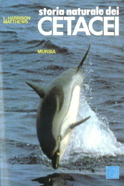 Storia naturale dei cetacei - L. Harrison Matthews - copertina