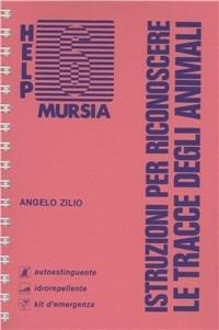 Istruzioni per riconoscere le tracce degli animali - Angelo Zilio - copertina