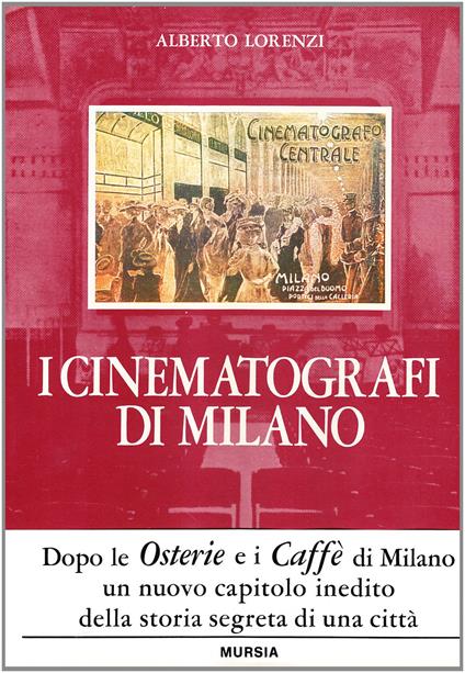 I cinematografi di Milano - Alberto Lorenzi - copertina