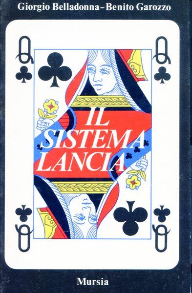 Il sistema Lancia - Giorgio Belladonna,Benito Garozzo - copertina