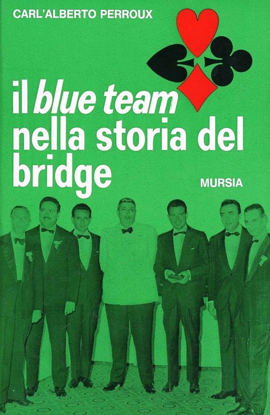 Il blue Team nella storia del bridge - Carlo Perroux - copertina