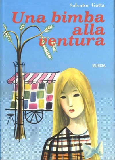 Una bimba alla ventura - Salvator Gotta - copertina