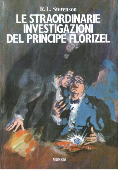 Le straordinarie investigazioni del principe Florizel - Robert Louis Stevenson - copertina