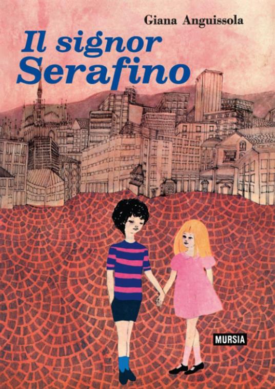 Il signor Serafino - Giana Anguissola - copertina