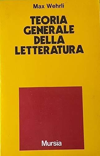 Teoria generale della letteratura - Max Wehrli - copertina