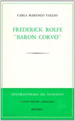 Frederick Rolfe «Baron Corvo»