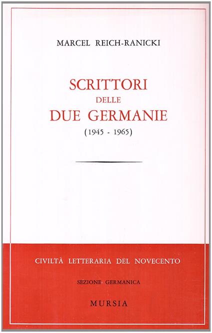 Scrittori delle due Germanie (1945-1965) - Marcel Reich Ranicki - copertina