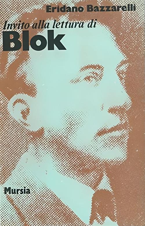 Invito alla lettura di Blok - Eridano Bazzarelli - copertina