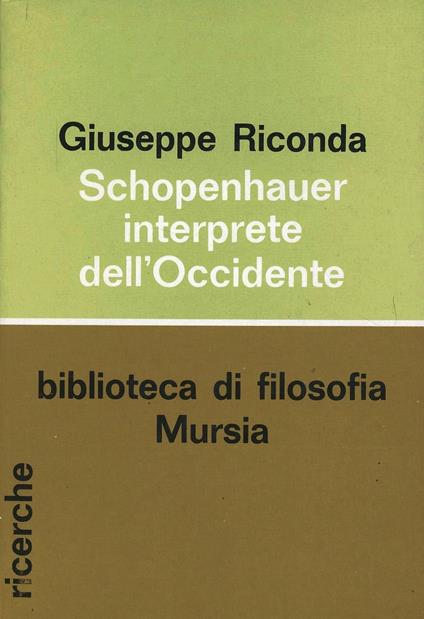 Schopenhauer interprete dell'Occidente - Giuseppe Riconda - copertina