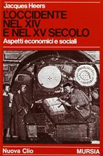 L' occidente nel XIV e XV secolo. Aspetti economici e sociali