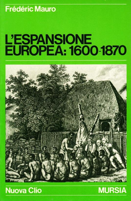 L' espansione europea (1600-1870) - Frédéric Mauro - copertina