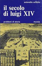 Il secolo di Luigi XIV